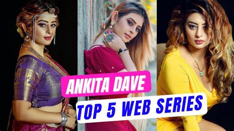 ankita dave series name|Ankita Dave Web Series list watch Online